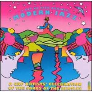 I Got No Kick Against Modern Jazz / Various